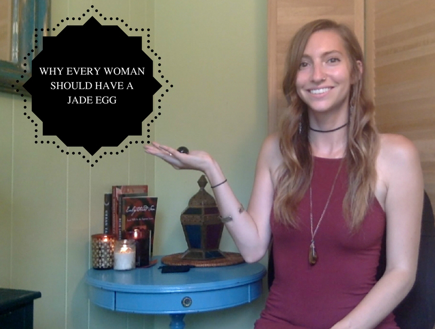 Why Every Woman Should Have a Jade Egg