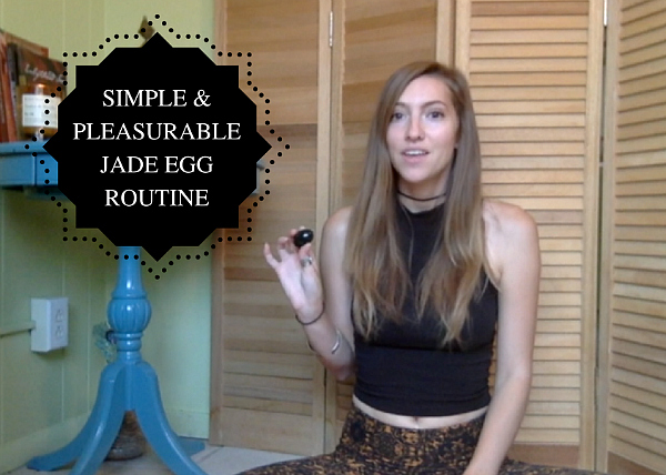 A Simple (But Pleasurable) Jade Egg Routine For Beginners